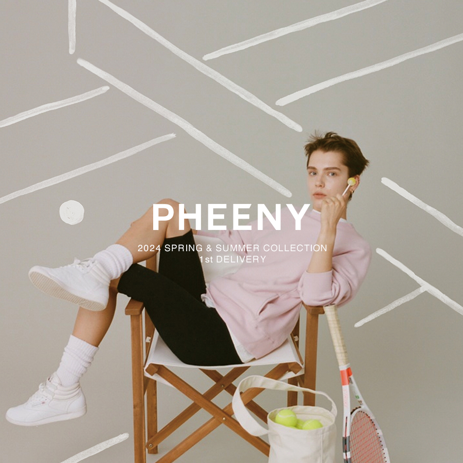 PHEENY＞24'春夏コレクションスタート！ | st company online store 